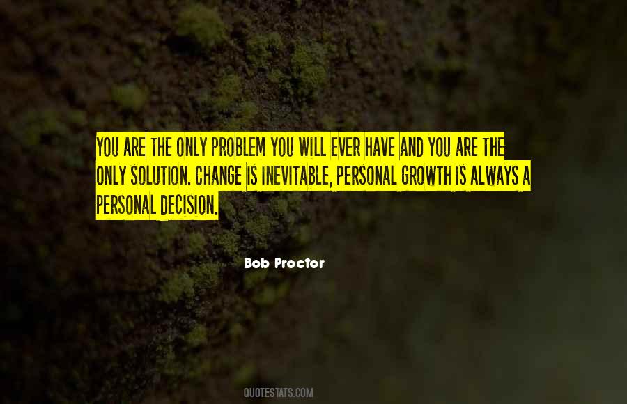 Problem Always Be The Solution Quotes #1326133