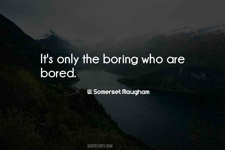 Quotes About Boring #1864877