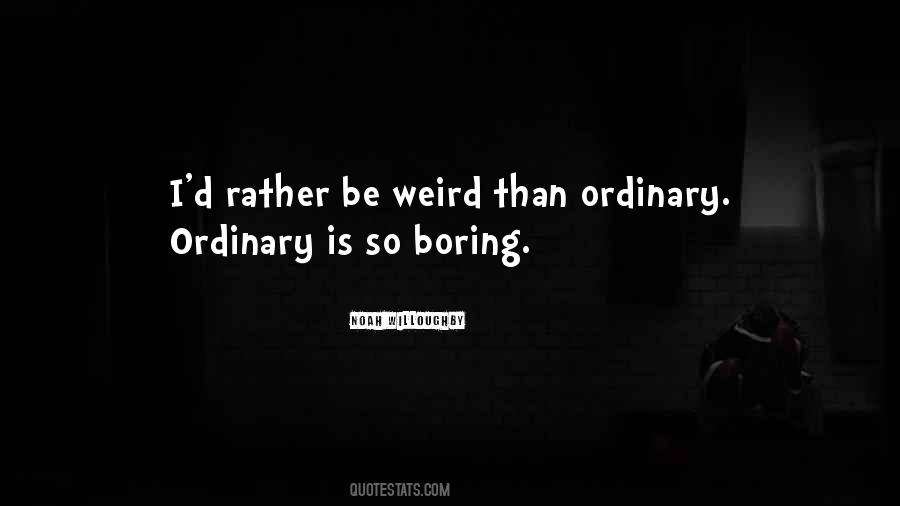 Quotes About Boring #1877193