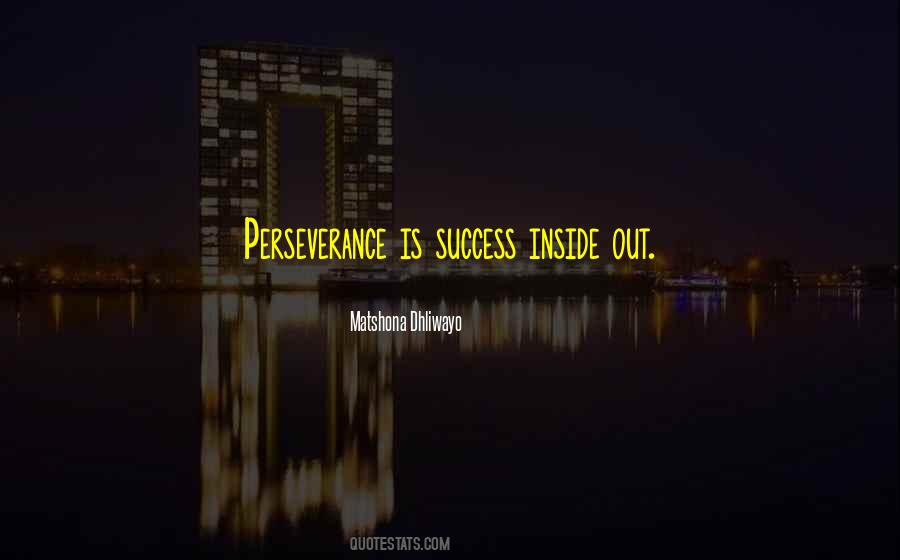Perseverance Is Quotes #1047757