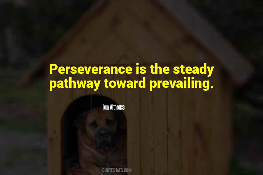 Perseverance Is Quotes #1520425