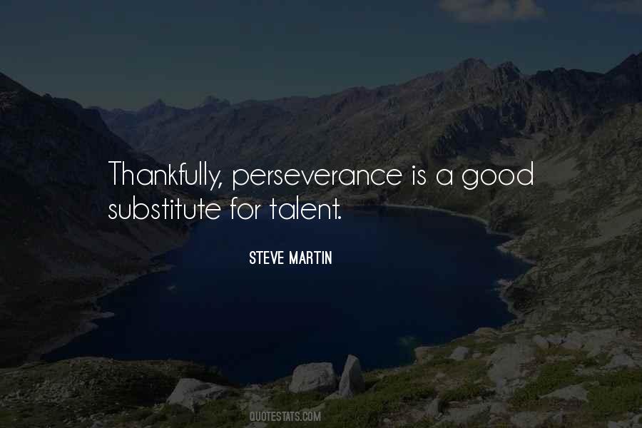 Perseverance Is Quotes #1632396