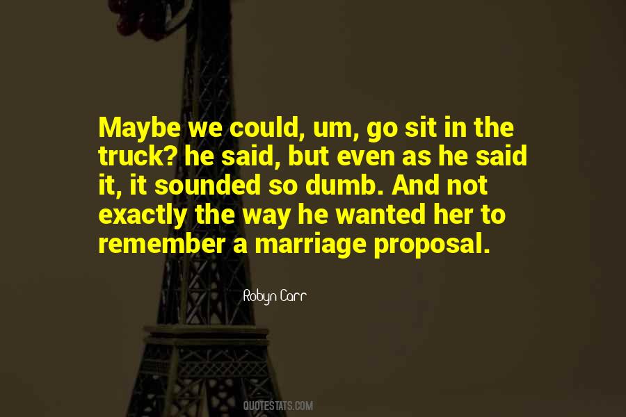 Quotes About A Marriage Proposal #840951