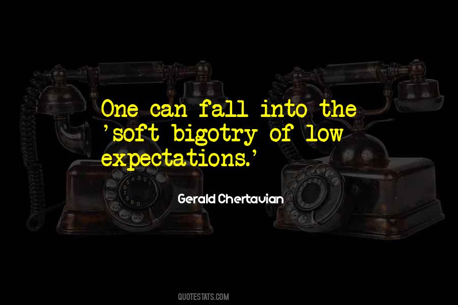 Quotes About Having Low Expectations #1836082