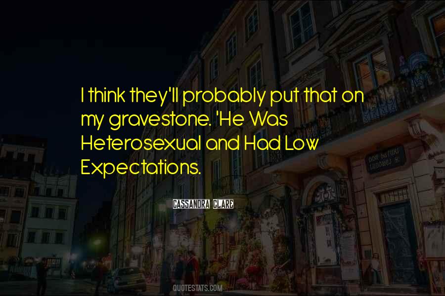 Quotes About Having Low Expectations #492906