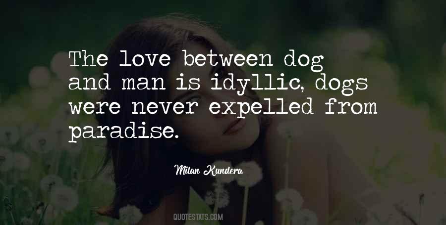 Quotes About Love Between Man And Dog #1115154