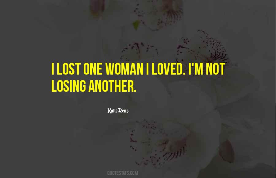 Quotes About Losing The Loved One #270067