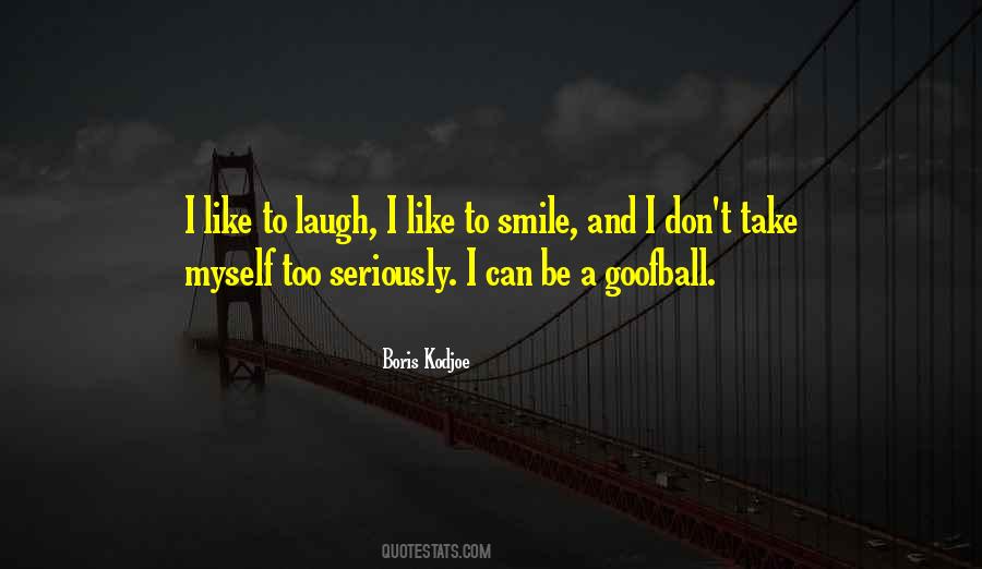 Quotes About Myself Smile #799816