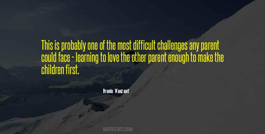 To Face Challenges Quotes #154155