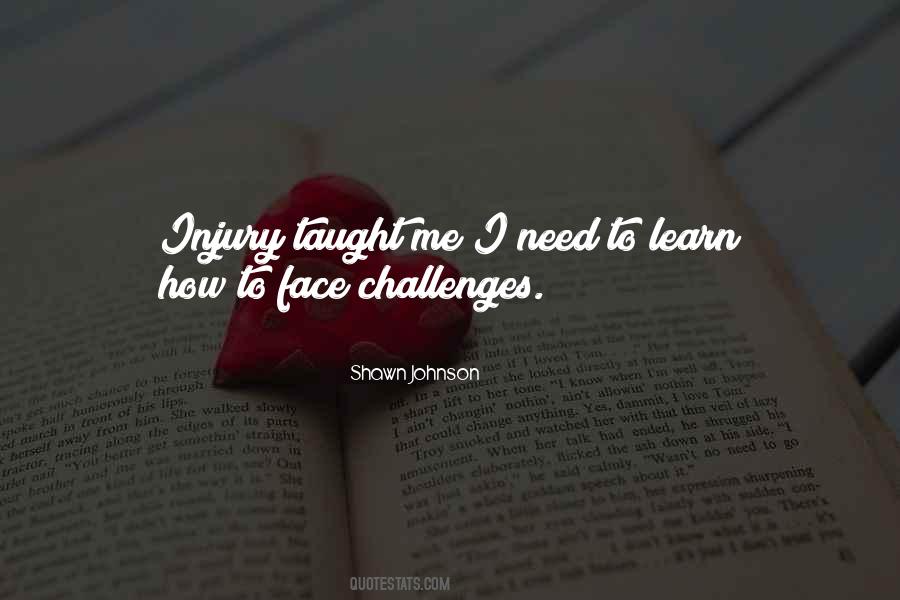 To Face Challenges Quotes #261500