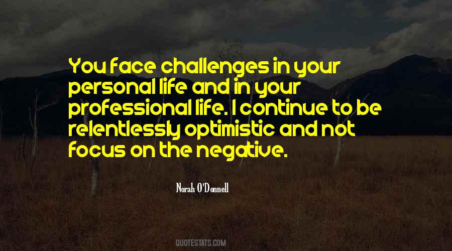 To Face Challenges Quotes #462593