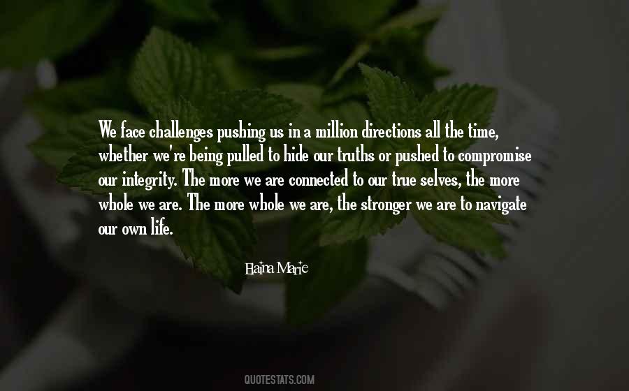 To Face Challenges Quotes #758150