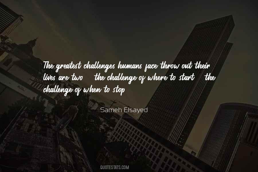 To Face Challenges Quotes #782004