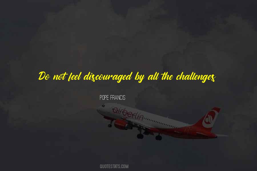 To Face Challenges Quotes #883291