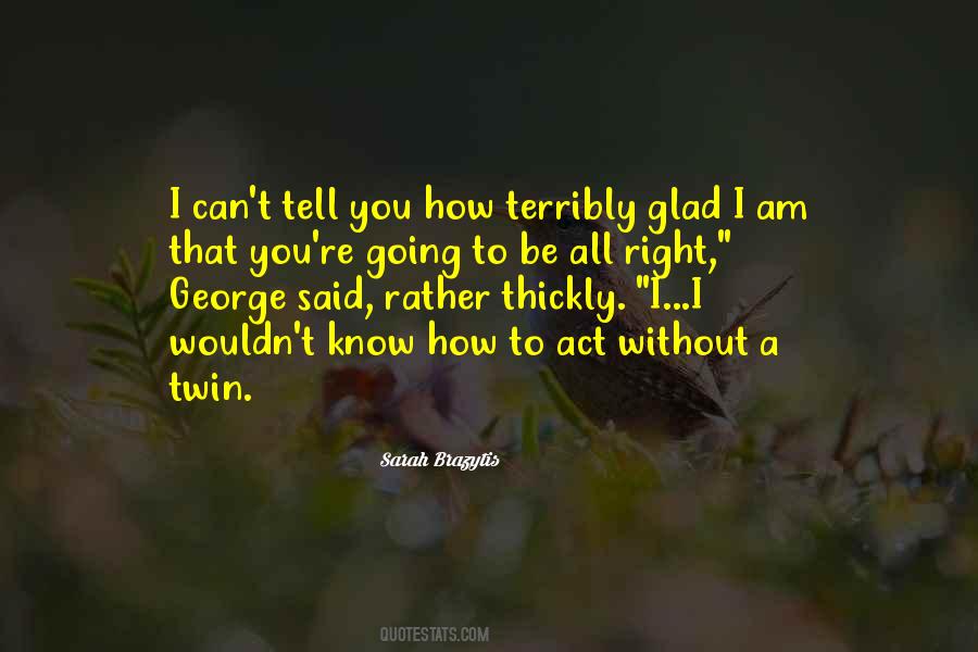 Quotes About Twin Brothers #942698