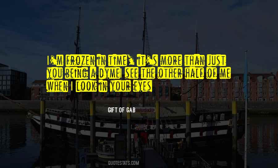 Quotes About When You Look Me In The Eyes #1715039