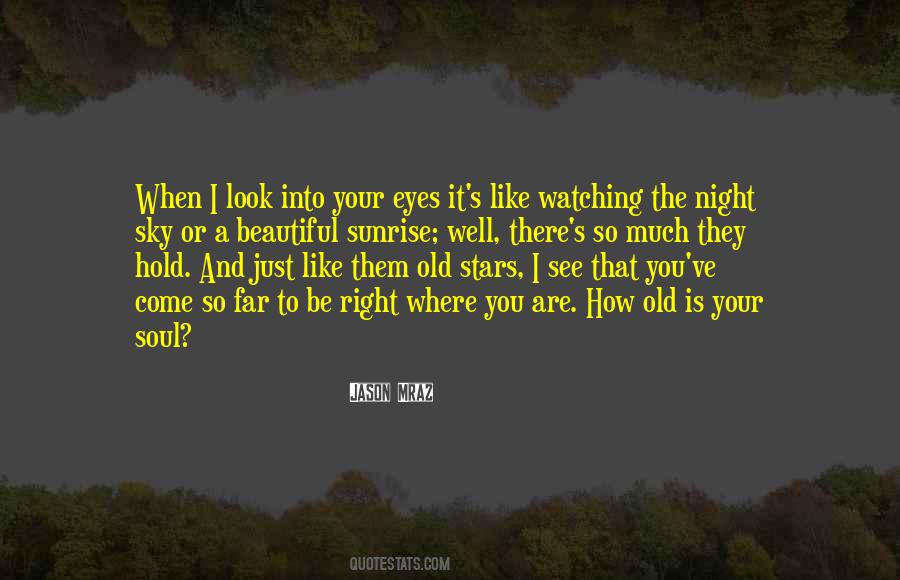 Quotes About When You Look Me In The Eyes #30983
