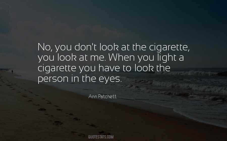 Quotes About When You Look Me In The Eyes #590572