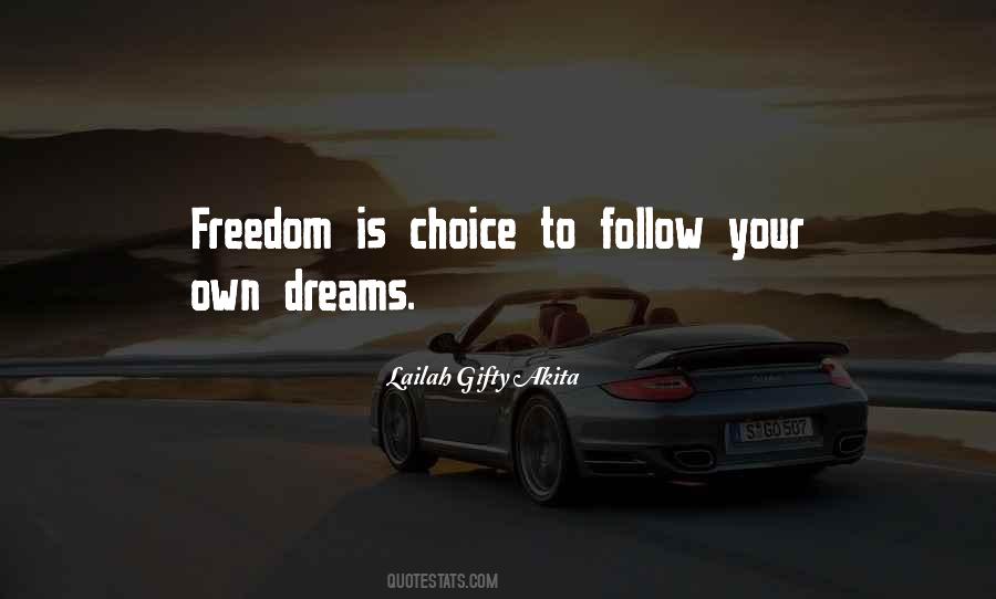 Your Own Choices Quotes #419882