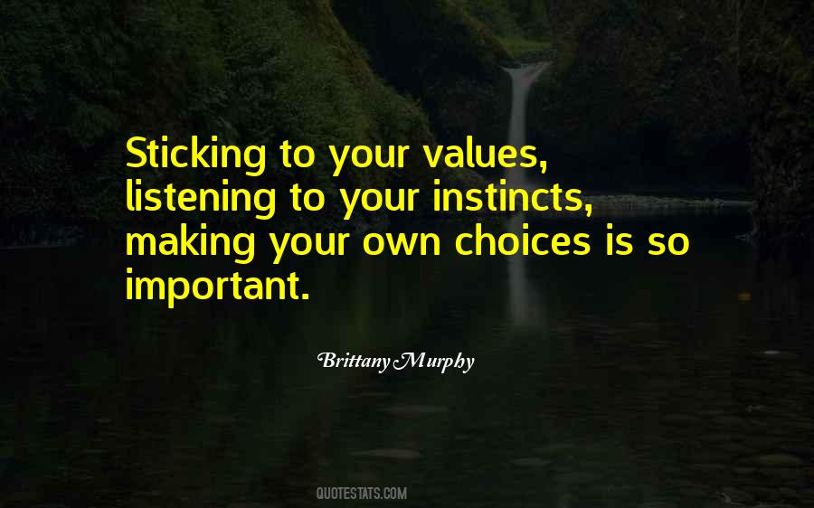 Your Own Choices Quotes #570147