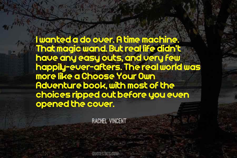 Your Own Choices Quotes #934937