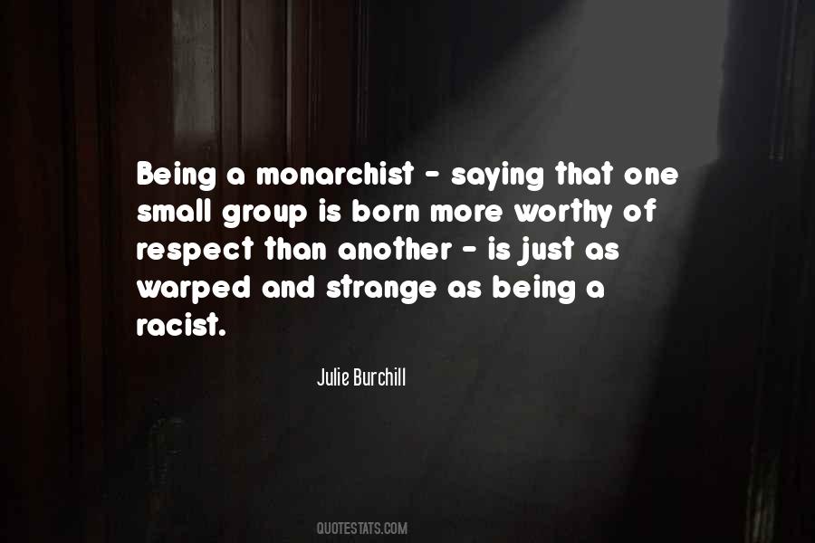 Quotes About Being Racist #209449