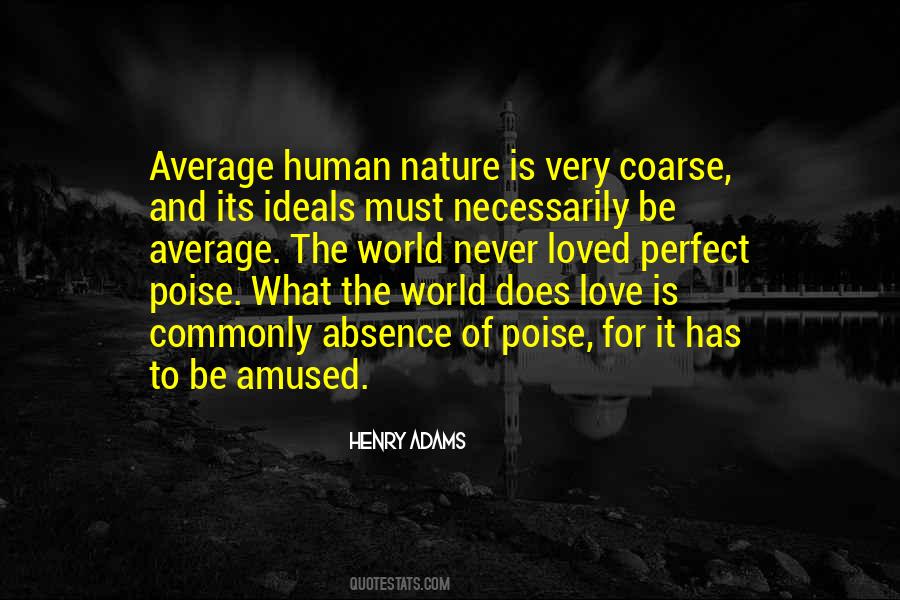 Quotes About Human Nature Love #36874