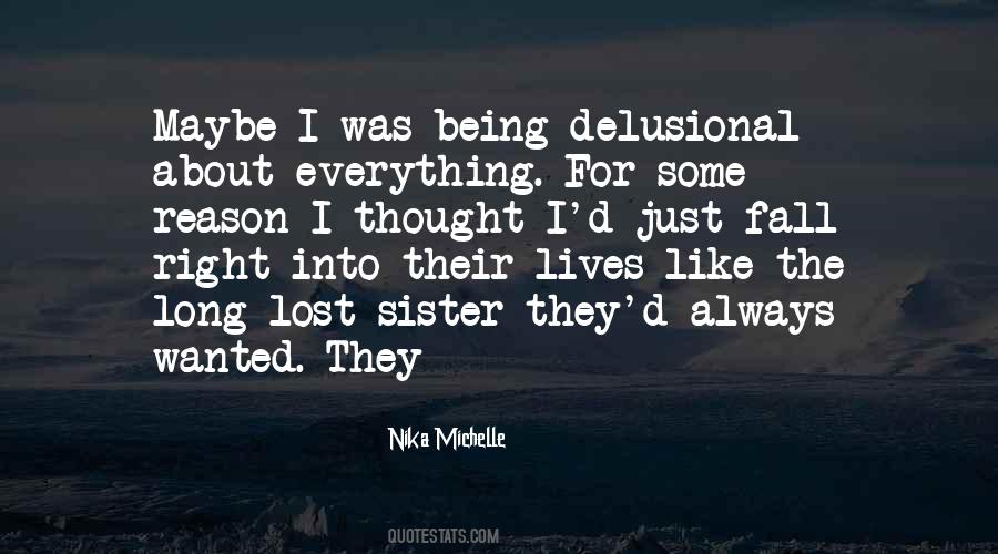 Quotes About Delusional #406158