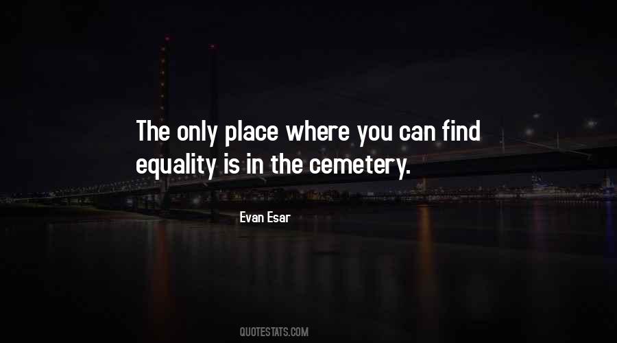 Quotes About The Cemetery #616864
