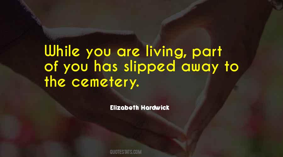 Quotes About The Cemetery #928335