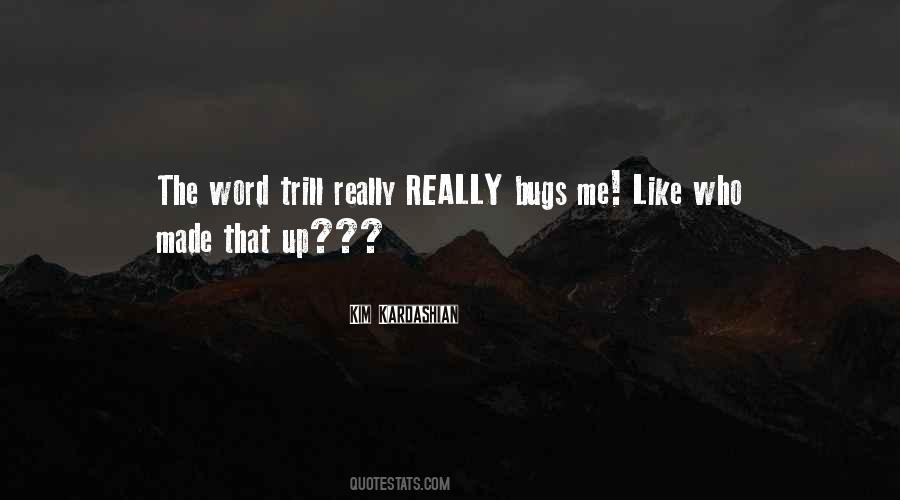 Quotes About Bugs #932888