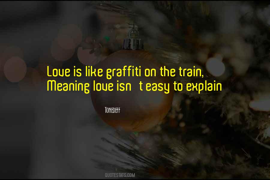 Quotes About Train Graffiti #865348