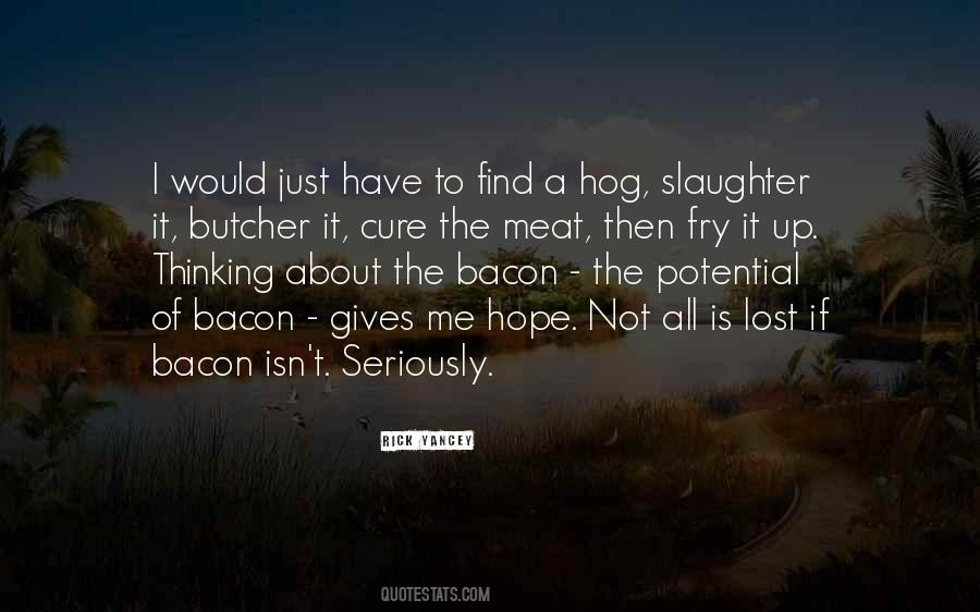 Quotes About Pig Slaughter #667910