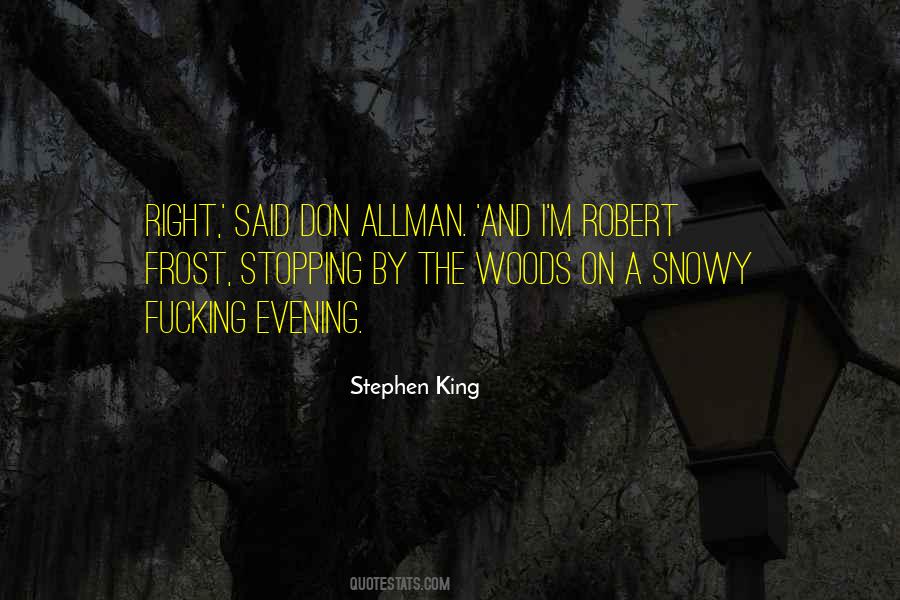 Quotes About Snowy Evening #944963