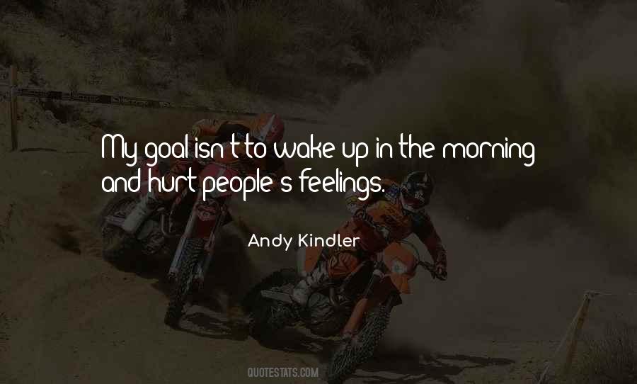 Quotes About Wake Up In The Morning #1075404