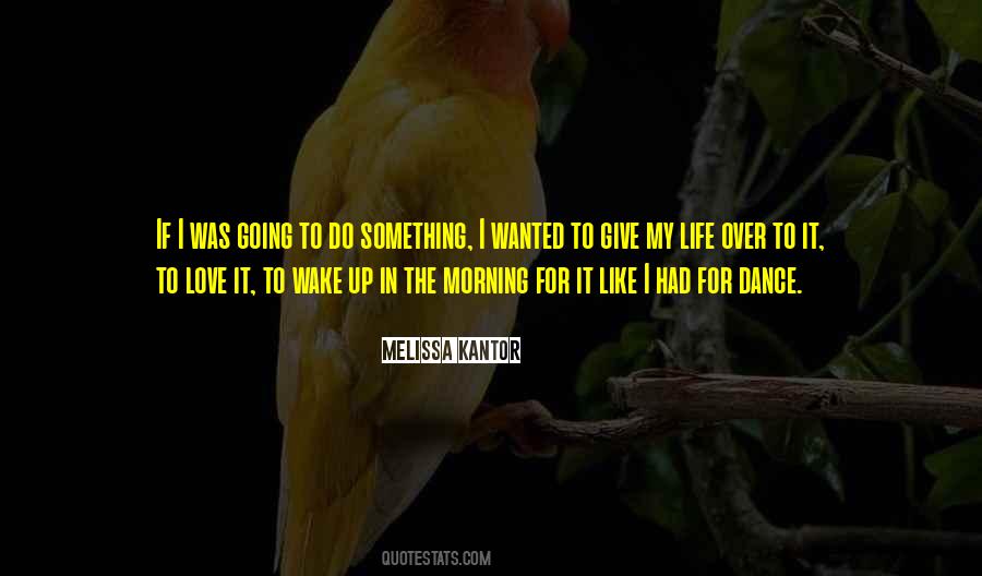 Quotes About Wake Up In The Morning #1172017