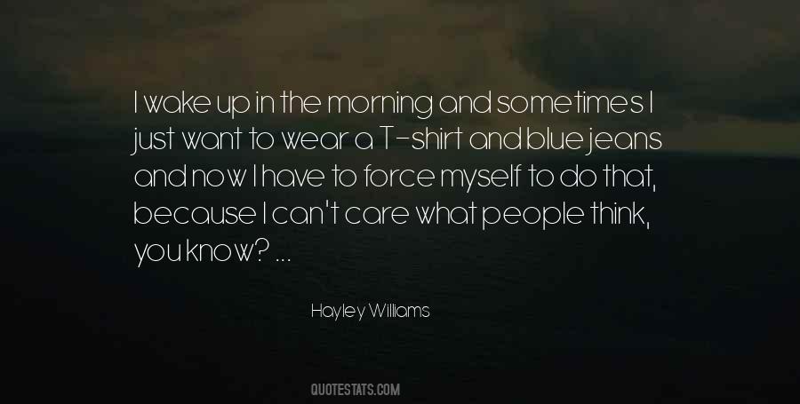 Quotes About Wake Up In The Morning #1301076