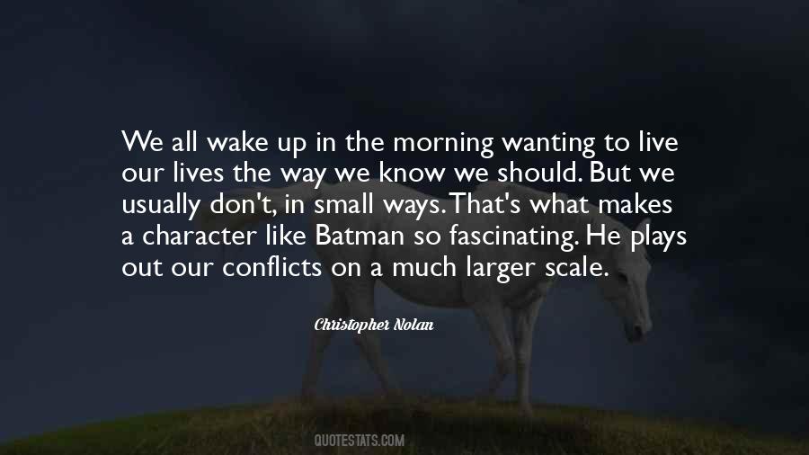 Quotes About Wake Up In The Morning #1334990