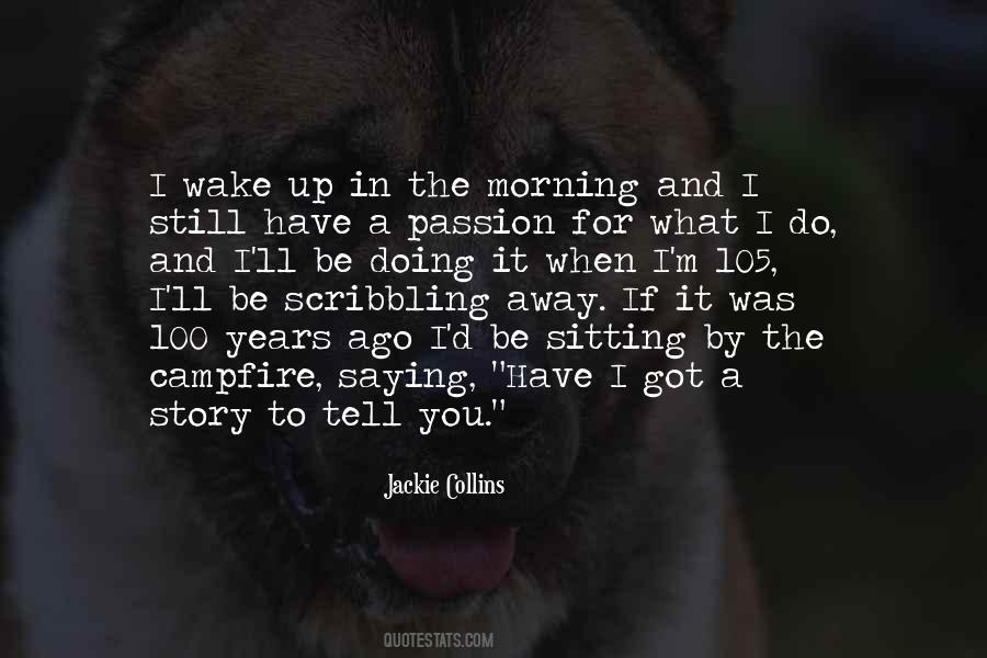 Quotes About Wake Up In The Morning #1336372