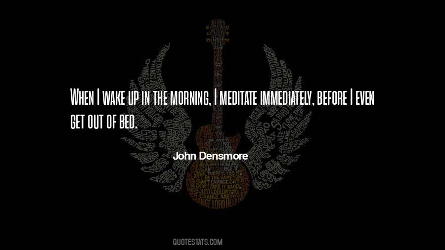 Quotes About Wake Up In The Morning #1548702