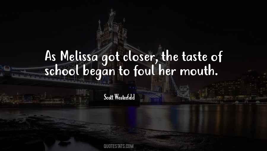 Quotes About Foul Mouth #1154808
