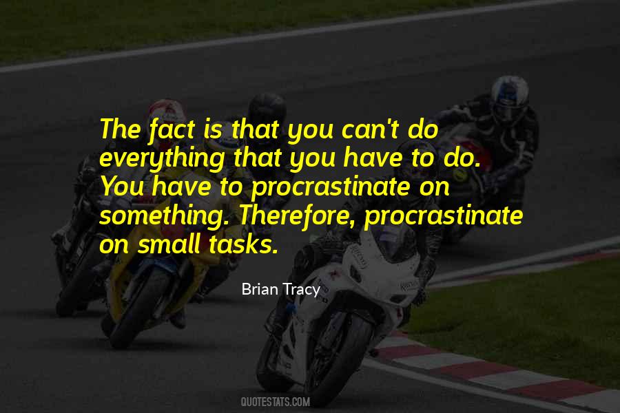 We Procrastinate Quotes #240273