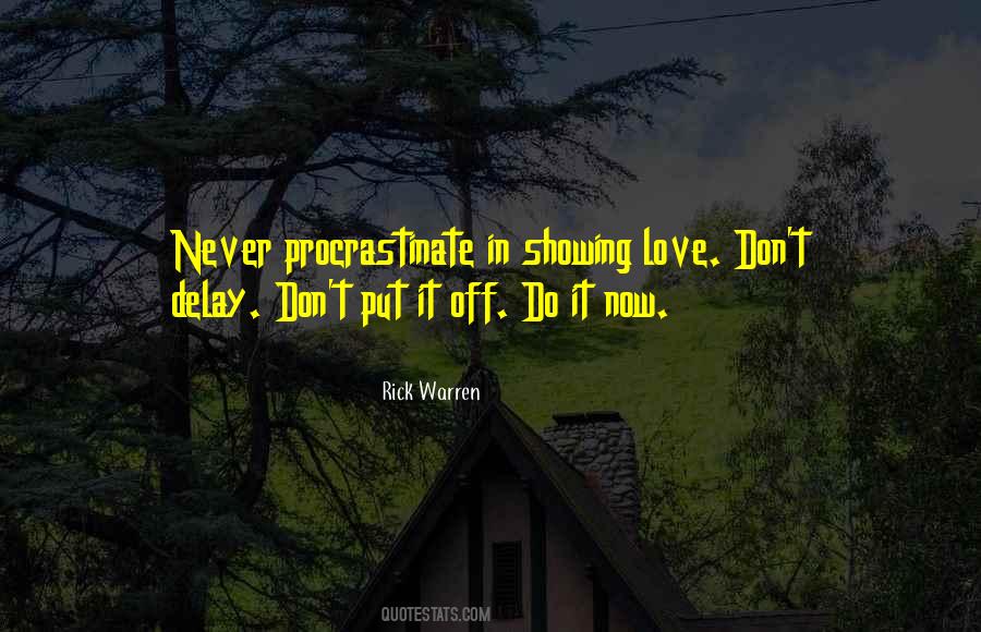 We Procrastinate Quotes #460121