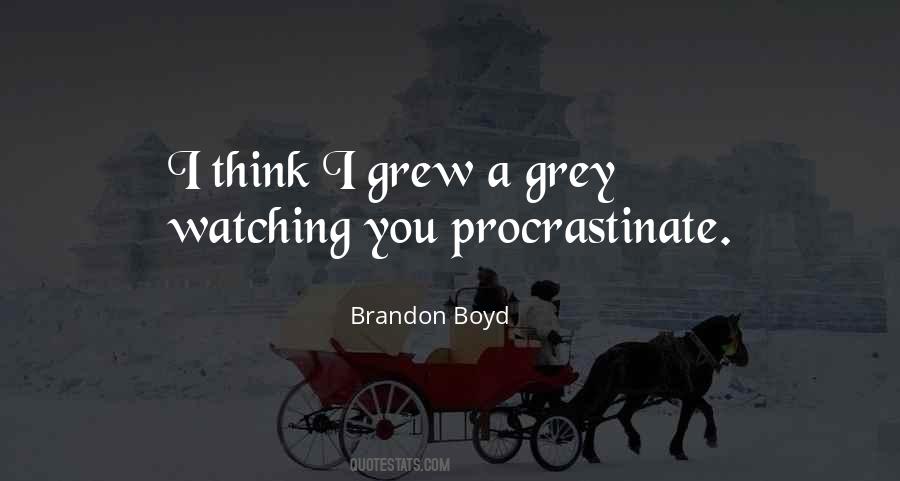 We Procrastinate Quotes #624766