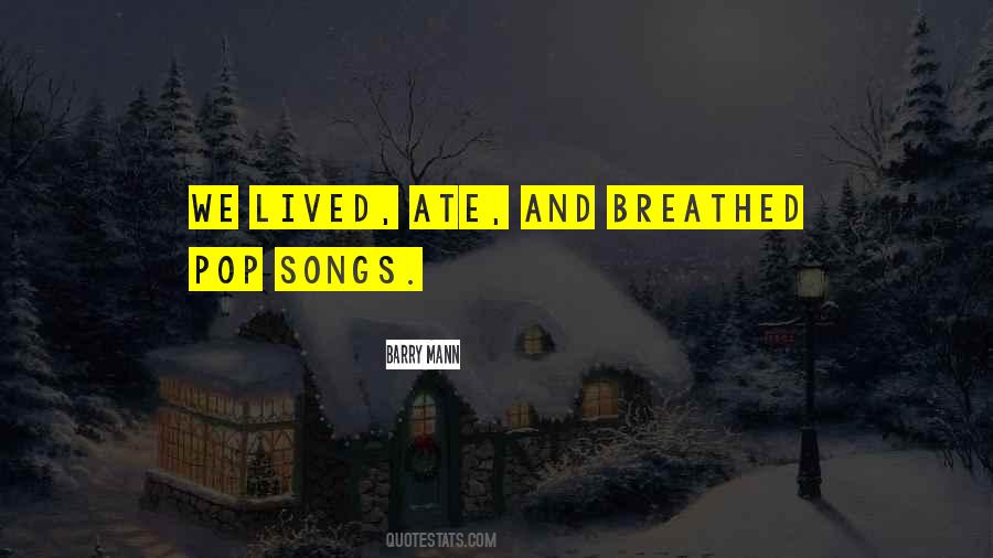 Lived And Breathed Quotes #150492