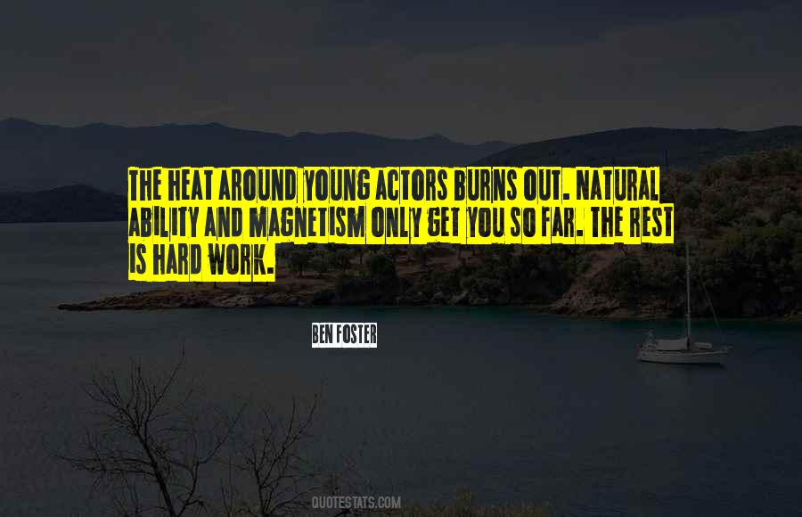 Quotes About The Heat #966095