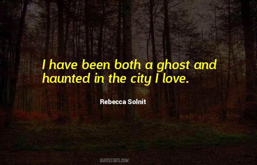 Quotes About Ghosts And Love #145478