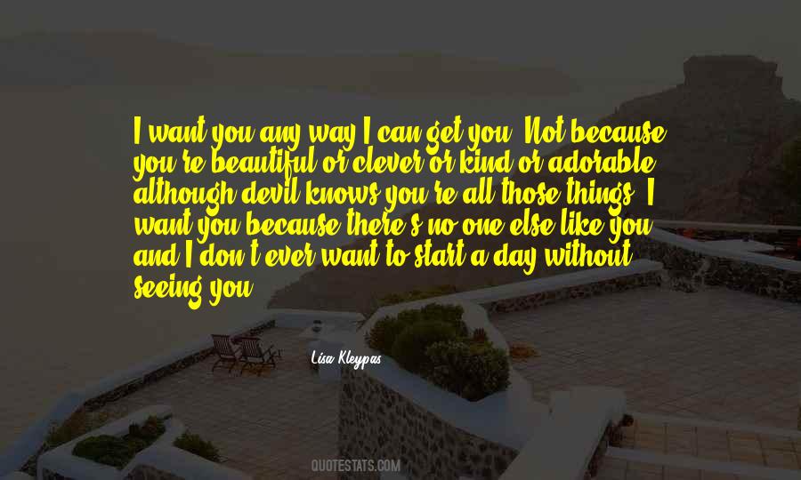 Quotes About Seeing Someone You Love With Someone Else #1777574