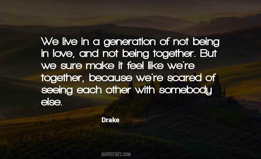 Quotes About Seeing Someone You Love With Someone Else #901331