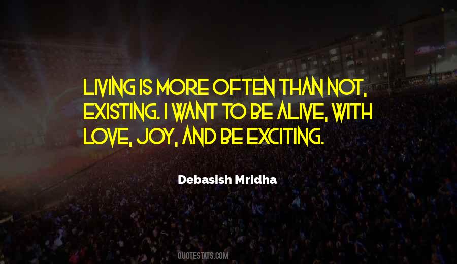 Quotes About Existing And Living #898533